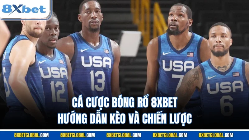 cá cược bóng rổ 8xbet