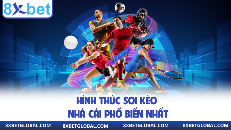 Hình thức soi kèo nhà cái phổ biến nhất