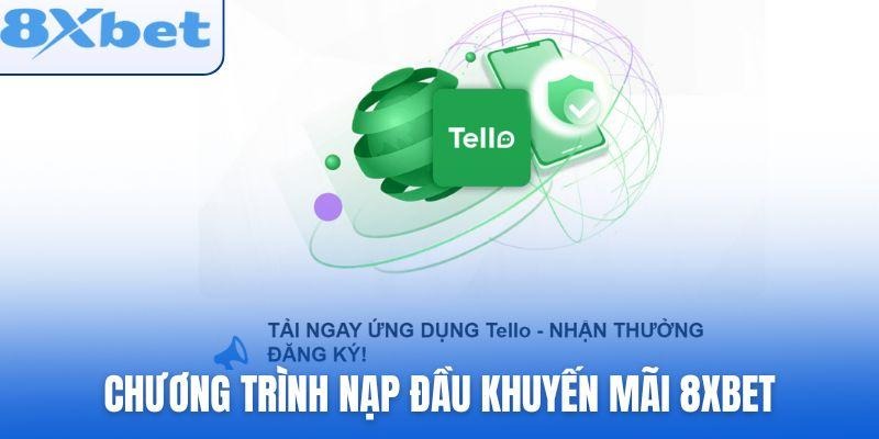 Chương trình nạp đầu đầy uy tín tại khuyến mãi 8xbet