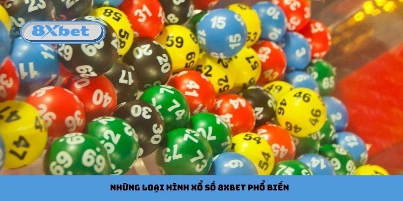 Những loại hình Xổ số 8xbet phổ biến